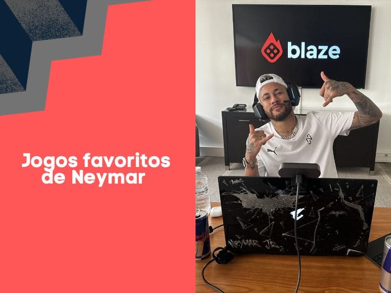 Favoritos do Neymar Blaze